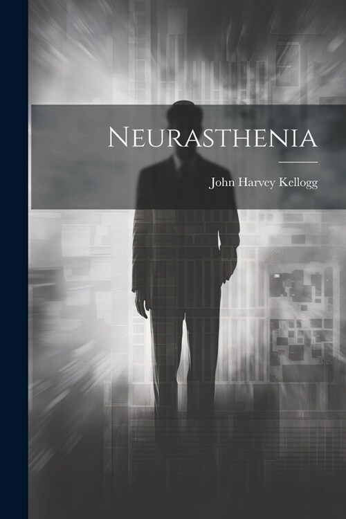Neurasthenia (Paperback)