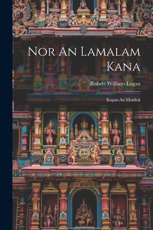 Nor An Lamalam Kana: Kapas An Mortlok (Paperback)