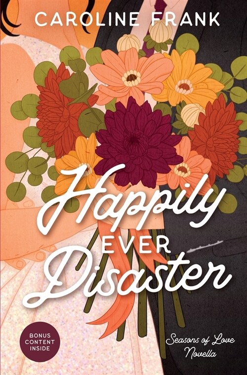 Happily Ever Disaster: a Seasons of Love Novella (Paperback)