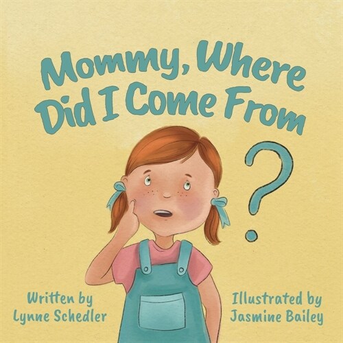 Mommy, Where Did I Come From? (Paperback)