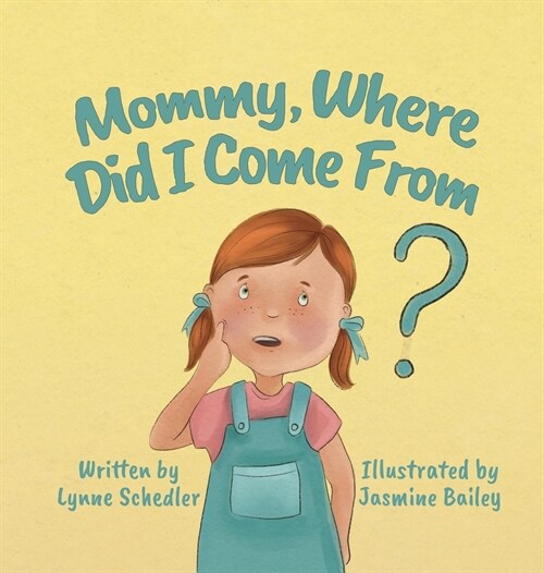 Mommy, Where Did I Come From? (Hardcover)