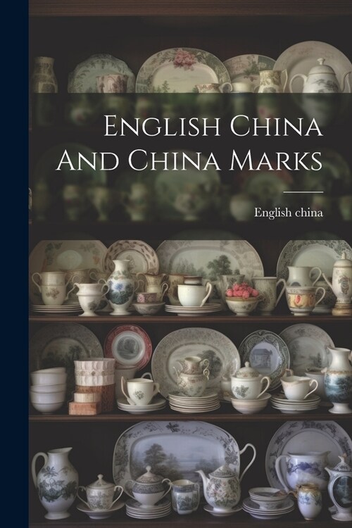 English China And China Marks (Paperback)