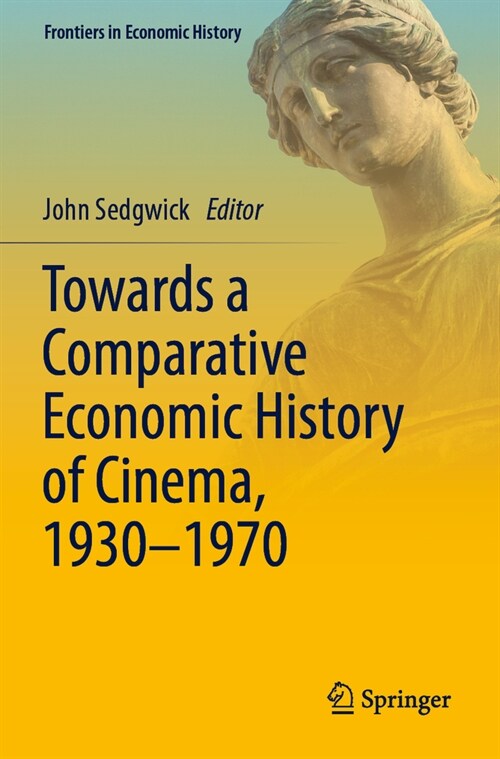 Towards a Comparative Economic History of Cinema, 1930-1970 (Paperback, 2022)