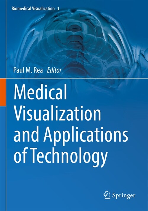 Medical Visualization and Applications of Technology (Paperback, 2022)