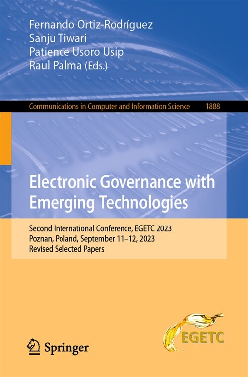 Electronic Governance with Emerging Technologies: Second International Conference, Egetc 2023, Poznan, Poland, September 11-12, 2023, Revised Selected (Paperback, 2023)