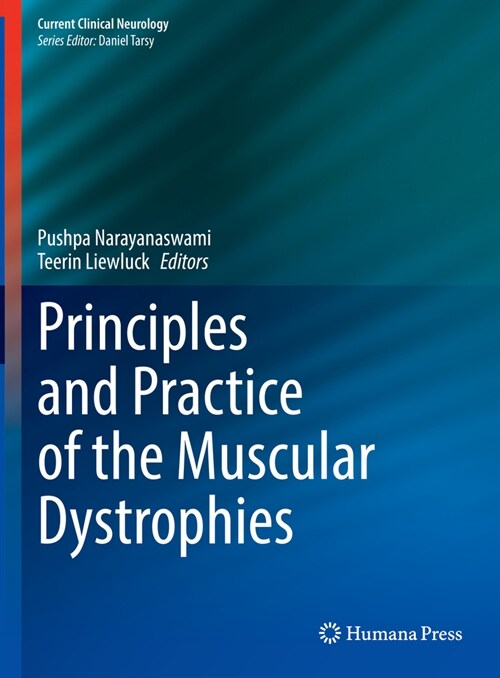 Principles and Practice of the Muscular Dystrophies (Hardcover, 2023)