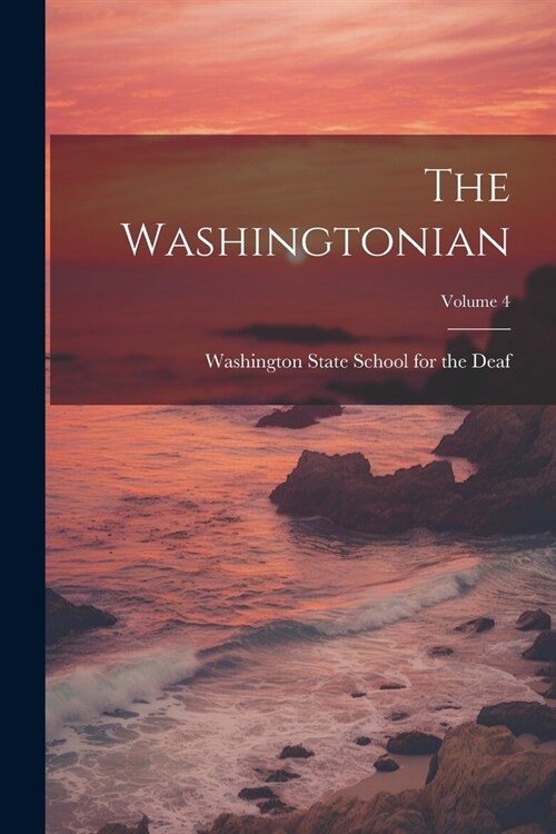 The Washingtonian; Volume 4 (Paperback)