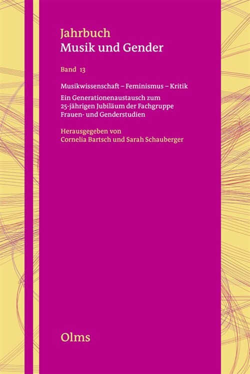 Musikwissenschaft - Feminismus - Kritik: Ein Generationenaustausch Zum 25-Jahrigen Jubilaum Der Fachgruppe Frauen-Und Genderstudien (Paperback)