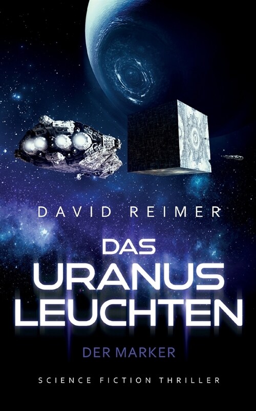 Das Uranus Leuchten: Der Marker (Paperback)