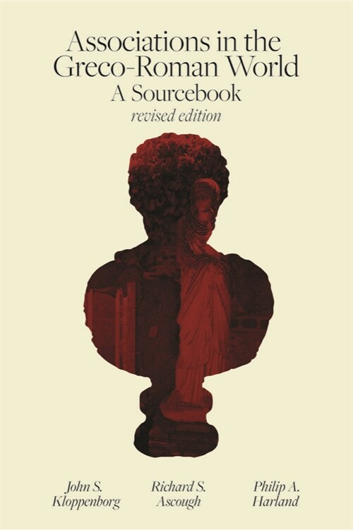 Associations in the Greco-Roman World: A Sourcebook (Paperback, 2, Revised)
