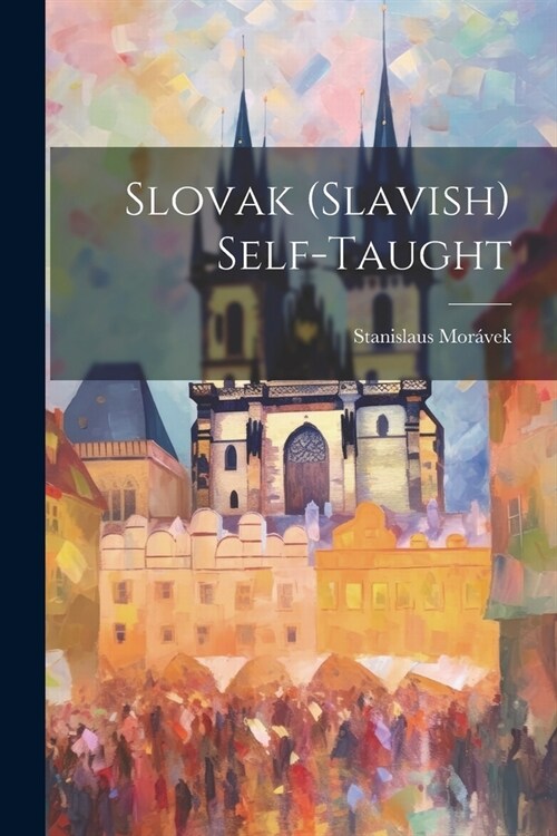 Slovak (slavish) Self-taught (Paperback)