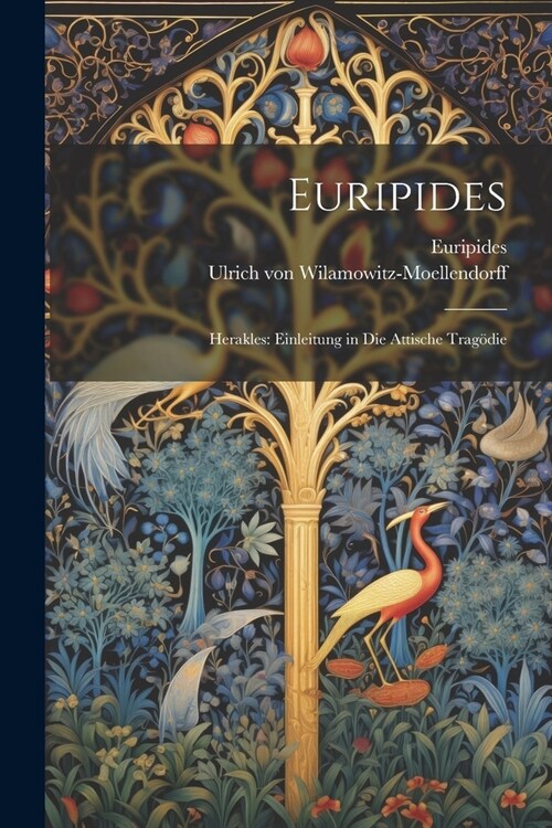 Euripides: Herakles: Einleitung in Die Attische Trag?ie (Paperback)