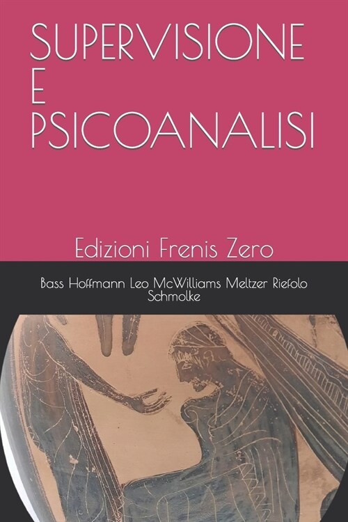 Supervisione E Psicoanalisi (Paperback)