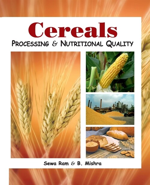 Cereals: Processing and Nutritional Quality (Paperback)