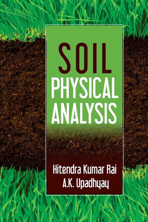 Soil Physical Analysis (Paperback)