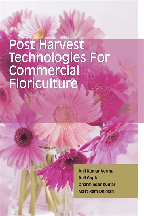 Postharvest Technologies for Commercial Floriculture (Paperback)