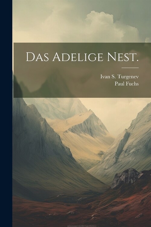 Das adelige Nest. (Paperback)