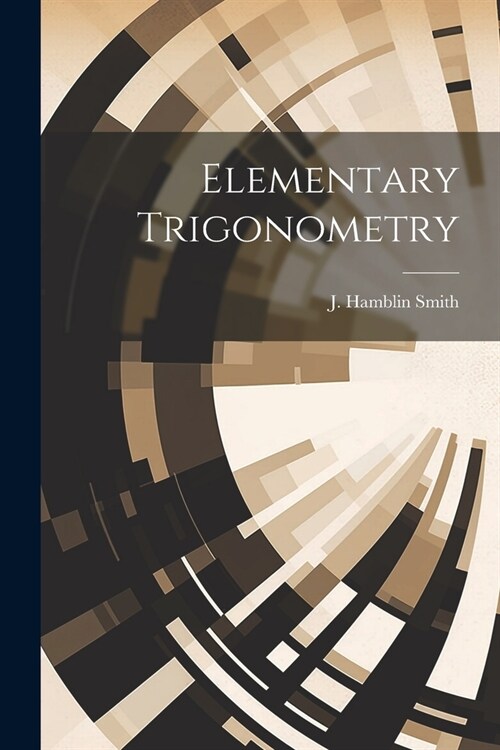 Elementary Trigonometry (Paperback)