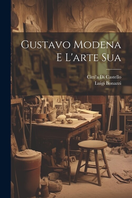 Gustavo Modena e Larte Sua (Paperback)