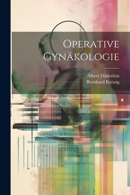 Operative Gyn?ologie (Paperback)