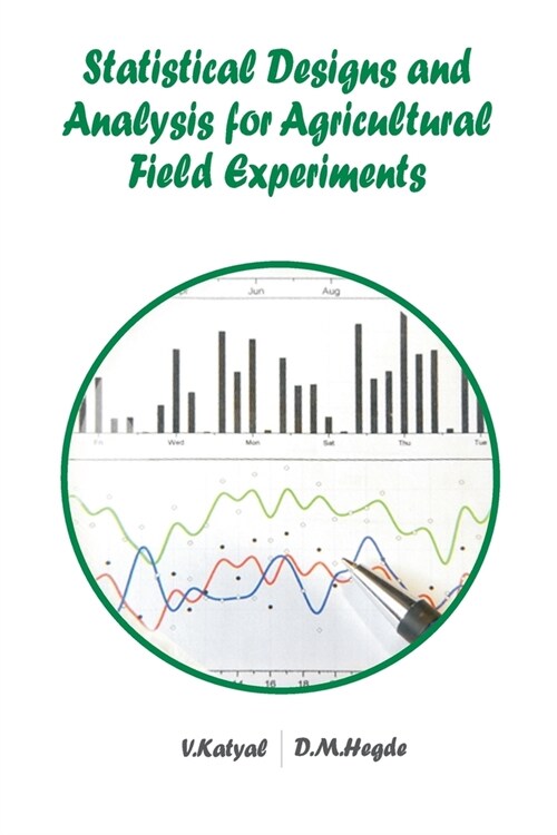 Statistical Designs and Analysis for Agricultural Field Experiments (Paperback)