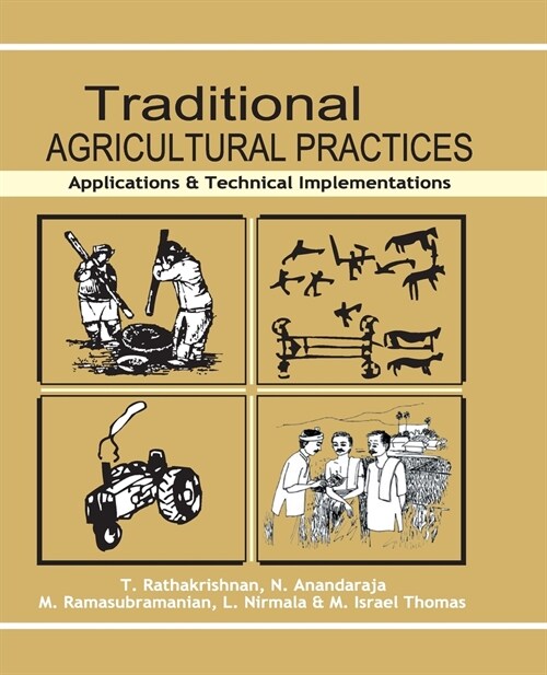 Traditional Agricultural Practices: Applications and Technical Implementations (Paperback)