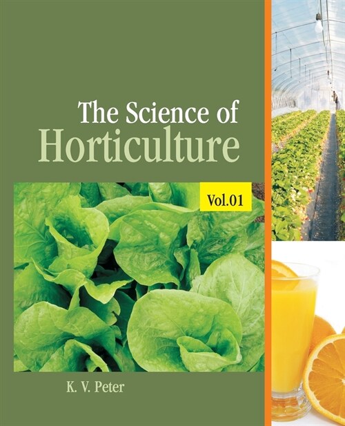The Science of Horticulture: Vol 01 (Paperback)