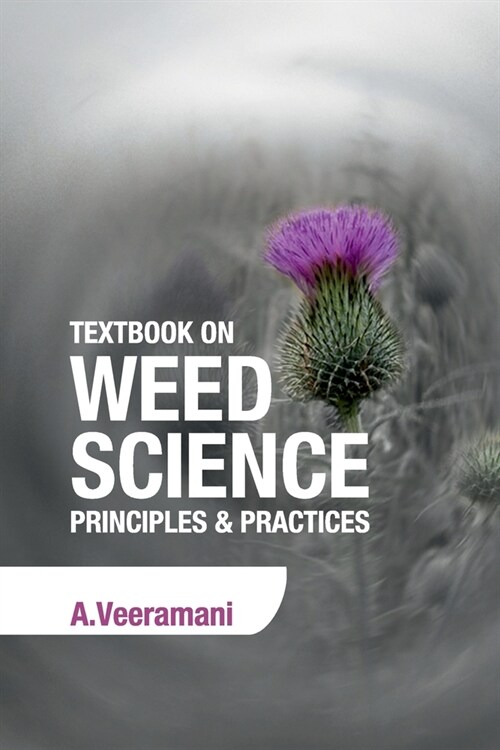 Textbook on Weed Science: Principles and Practices (Paperback)