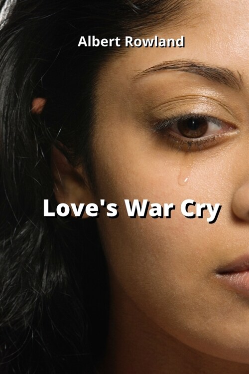 Loves War Cry (Paperback)