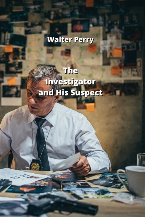 The Investigator and His Suspect (Paperback)