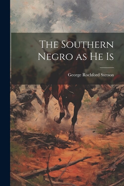 The Southern Negro as he Is (Paperback)