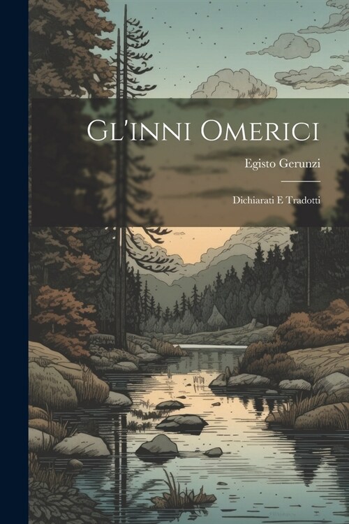 Glinni Omerici: Dichiarati E Tradotti (Paperback)