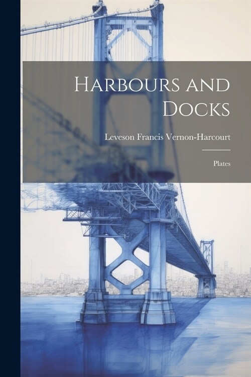 Harbours and Docks: Plates (Paperback)