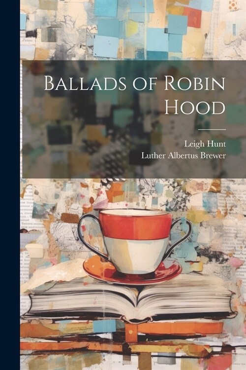 Ballads of Robin Hood (Paperback)