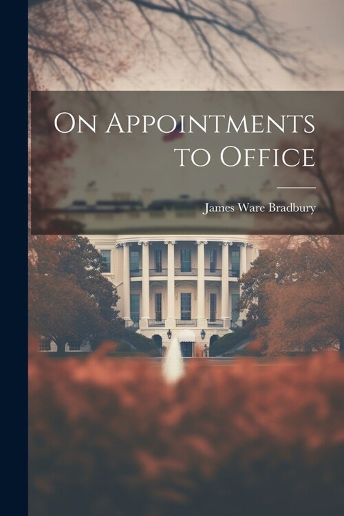 On Appointments to Office (Paperback)