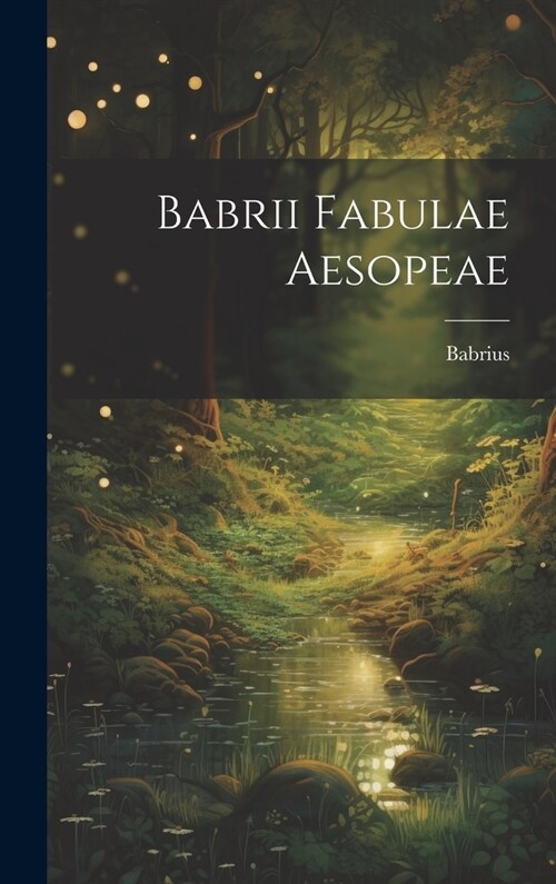 Babrii Fabulae Aesopeae (Hardcover)