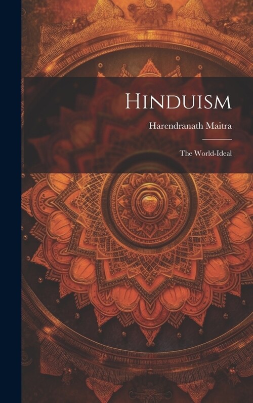 Hinduism: The World-Ideal (Hardcover)