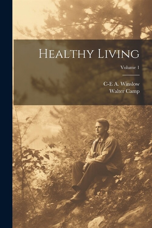 Healthy Living; Volume 1 (Paperback)