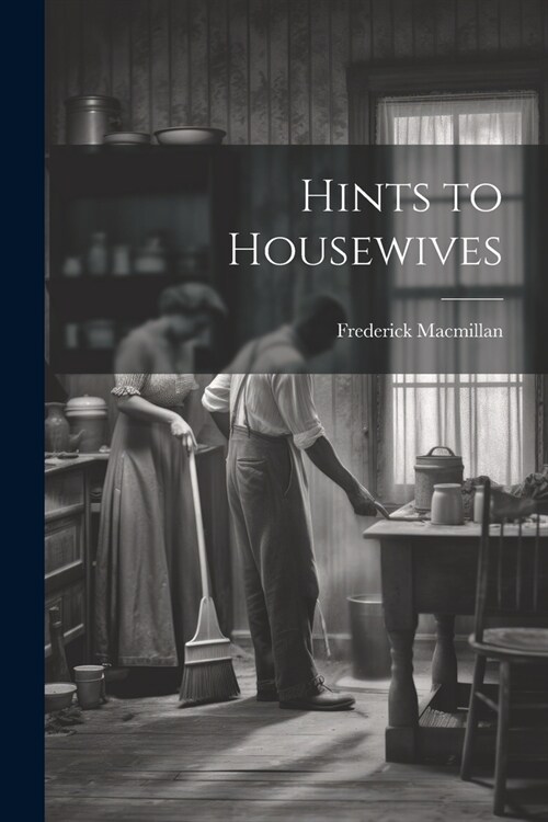 Hints to Housewives (Paperback)