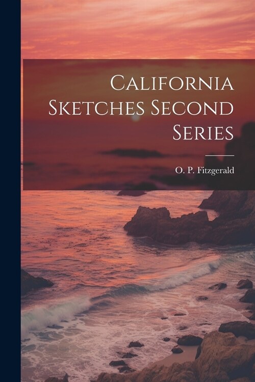 California Sketches Second Series (Paperback)