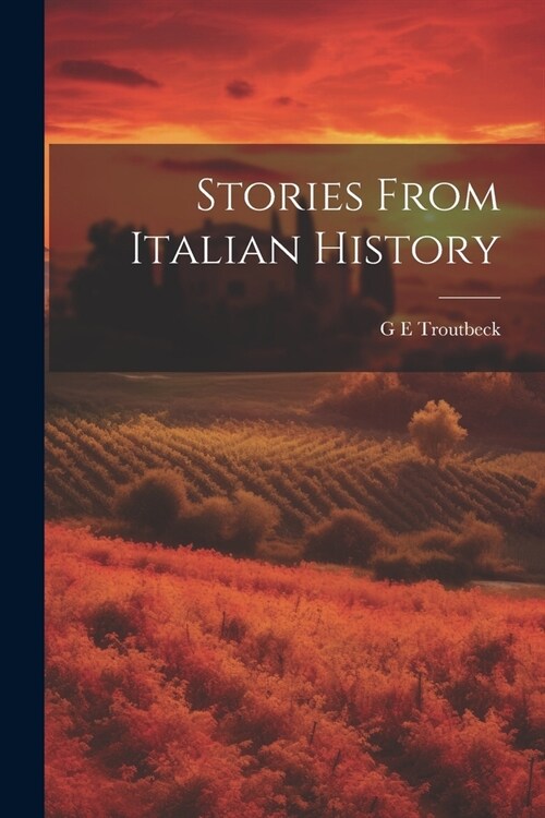 Stories From Italian History (Paperback)