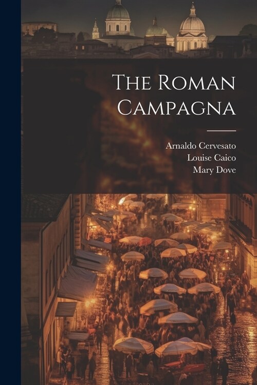 The Roman Campagna (Paperback)