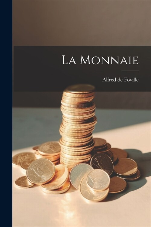 La Monnaie (Paperback)