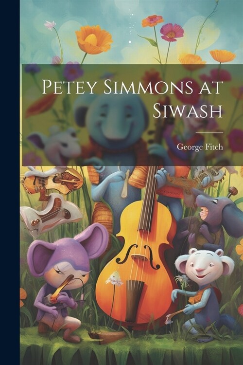 Petey Simmons at Siwash (Paperback)