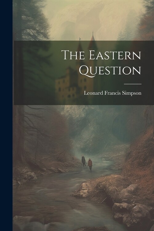 The Eastern Question (Paperback)