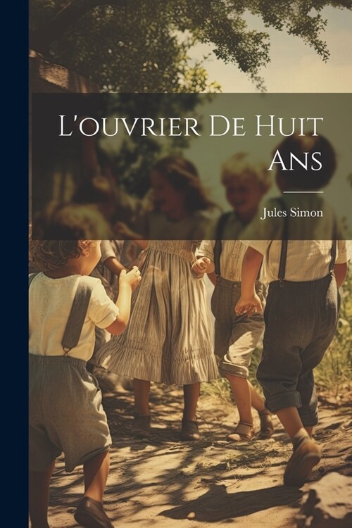 Louvrier de Huit Ans (Paperback)