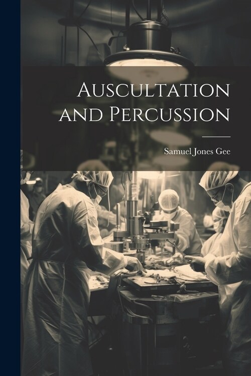 Auscultation and Percussion (Paperback)