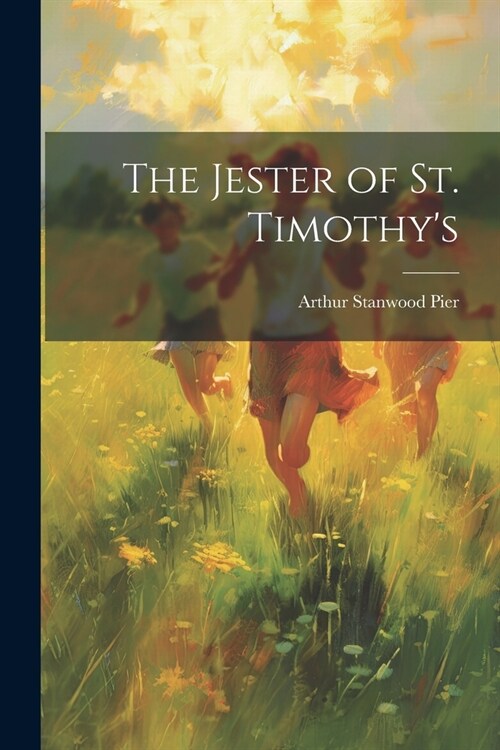 The Jester of St. Timothys (Paperback)