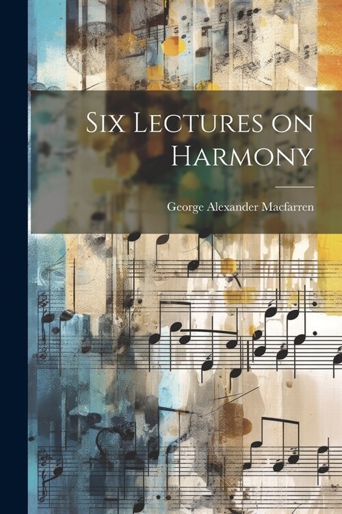 Six Lectures on Harmony (Paperback)