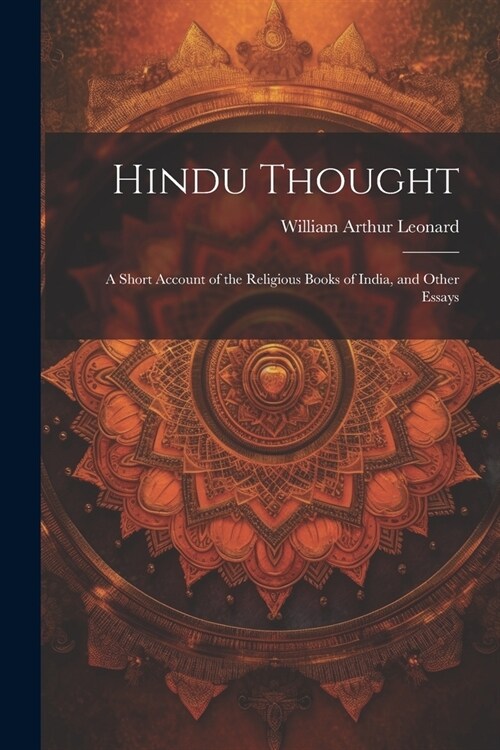 Hindu Thought: A Short Account of the Religious Books of India, and Other Essays (Paperback)
